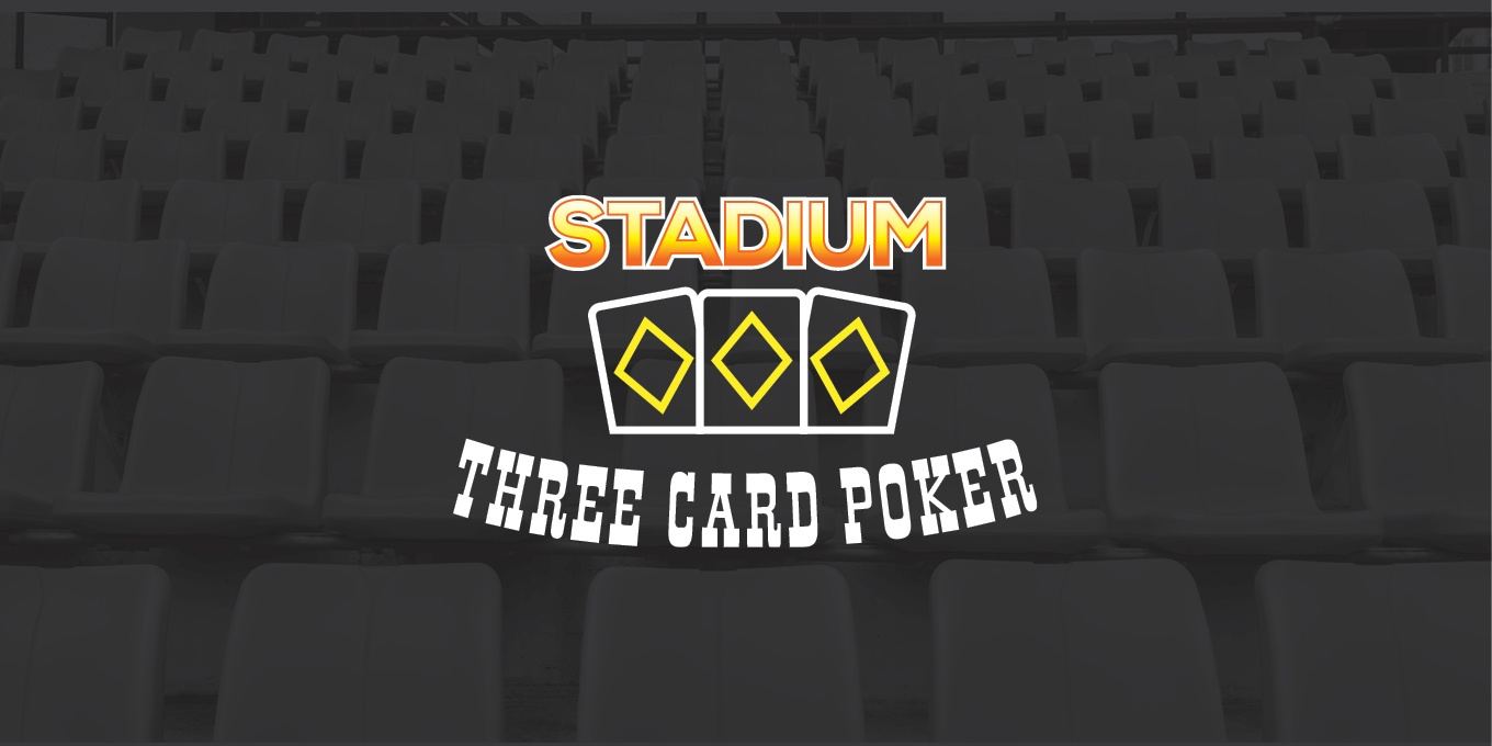 Stadium Gaming Three Card Poker Stadium Gaming Three Card Poker